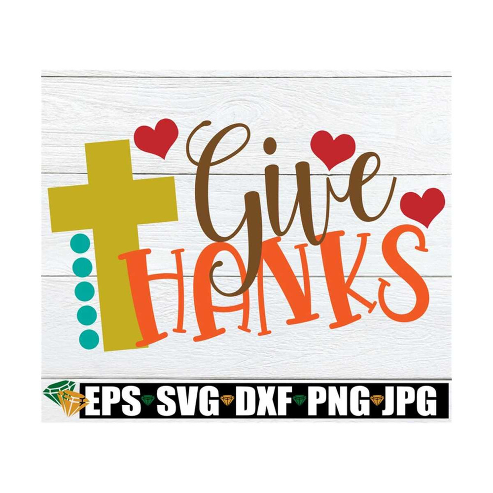 MR-129202384238-give-thanks-thanksgiving-svg-kids-thanksgiving-cute-image-1.jpg