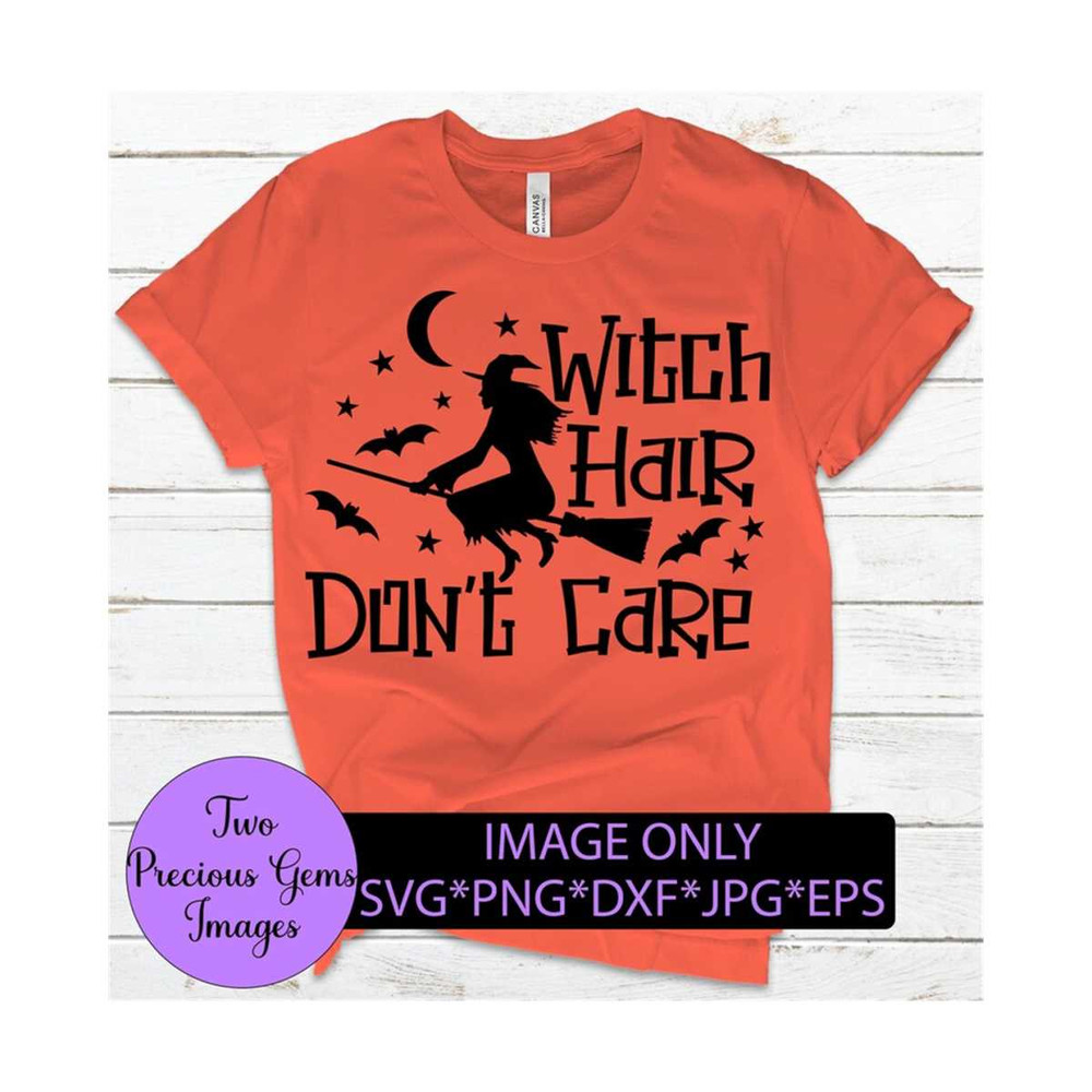 MR-129202385723-witch-hair-dont-care-halloween-cute-halloween-funny-image-1.jpg