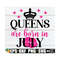 MR-12920238581-queens-are-born-in-july-july-queen-shirt-svg-birthday-queen-image-1.jpg