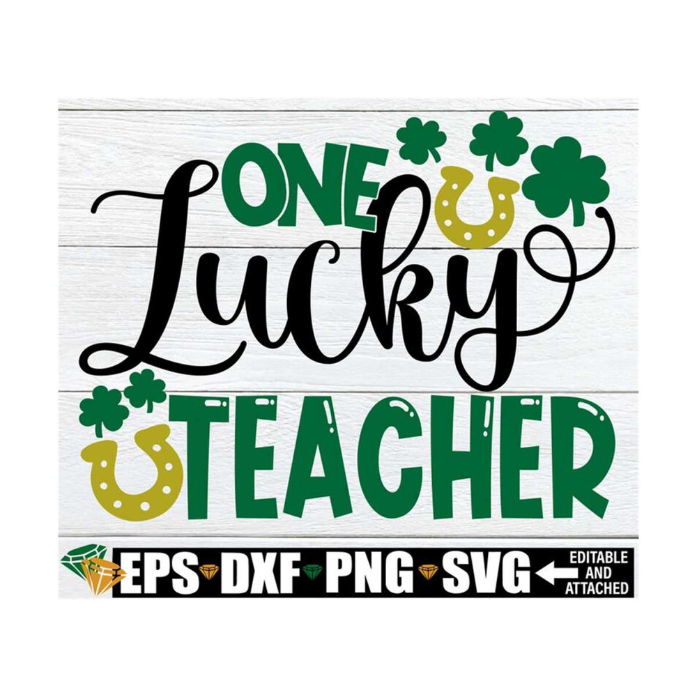 MR-12920239217-one-lucky-teacher-teacher-st-patricks-day-shirt-svg-image-1.jpg