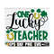 MR-12920239217-one-lucky-teacher-teacher-st-patricks-day-shirt-svg-image-1.jpg