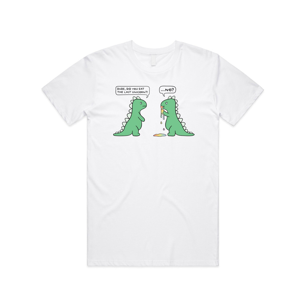 Did You Eat The Last Unicorn No T-shirt Tee TopFunny Dinosaur T-rex Gift.jpg