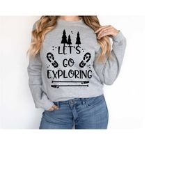 take a hike sweatshirt, mounteins sweatshirt, hiking sweatshirt, camping sweatshirt, camp sweatshirt, nature sweatshirt,