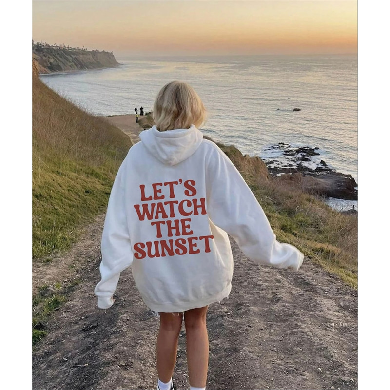 MR-129202394222-lets-watch-the-sunset-hoodie-trendy-crewneck-vsco-hoodie-image-1.jpg