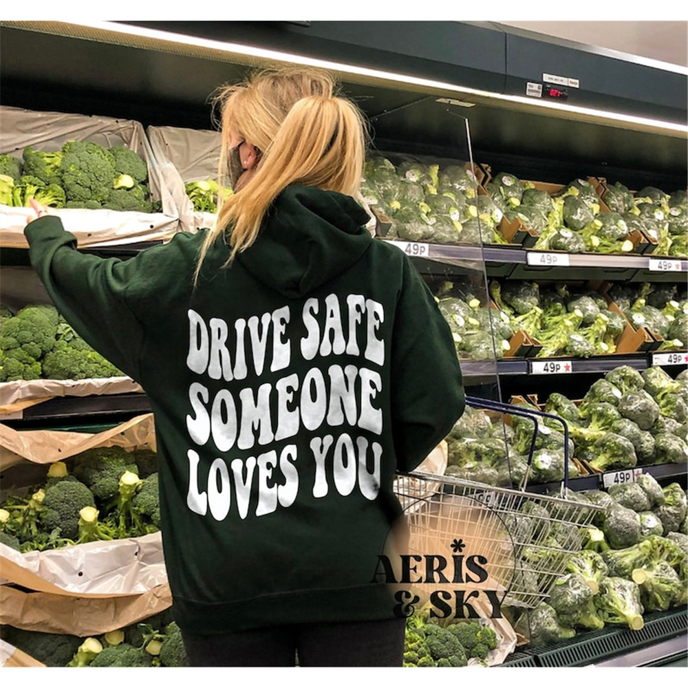 MR-129202395031-drive-safe-hoodie-aesthetic-hoodie-with-words-on-back-trendy-image-1.jpg