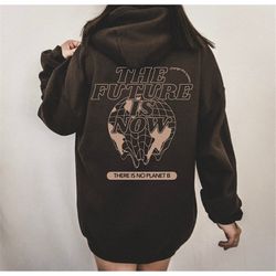 save the planet hoodie, environment hoodie, aesthetic hoodie, trendy sweatshirt, vsco hoodie, aesthetic clothing hoodies