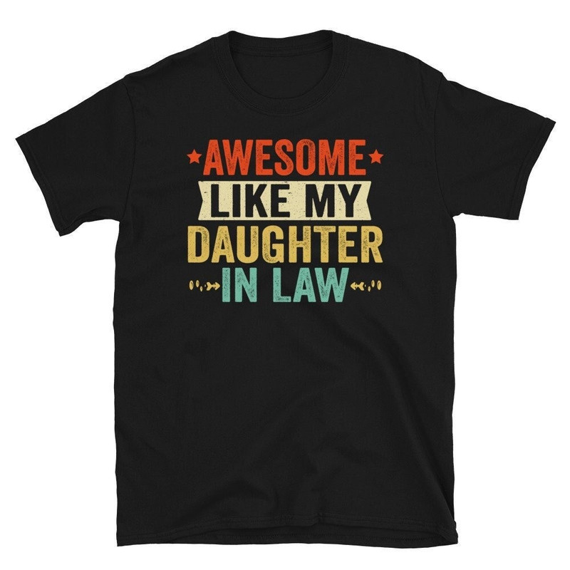 Awesome Like My Daughter In Law Shirt-1.jpg