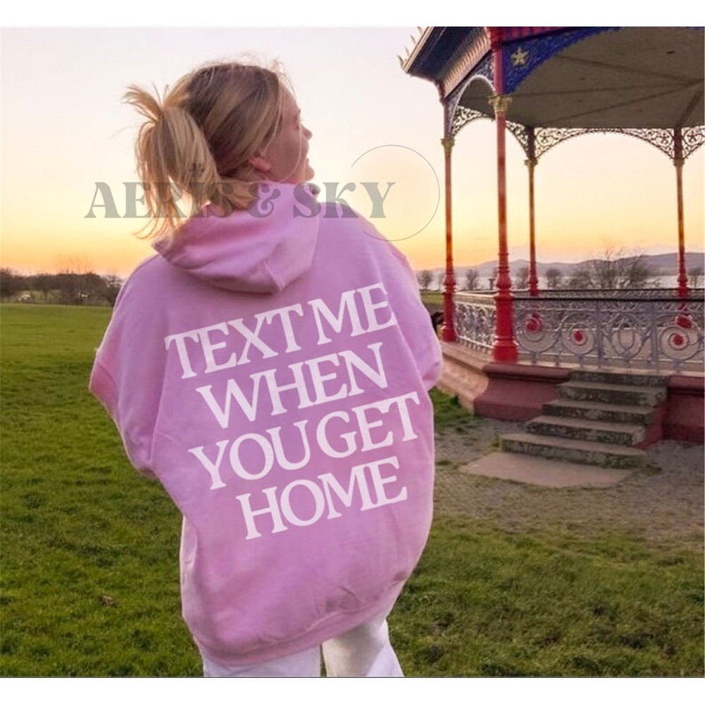 MR-1292023101010-text-me-when-you-get-home-hoodie-aesthetic-clothes-oversized-image-1.jpg