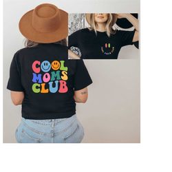 cool moms club printed front and back, mama shirt, cool mom club, cool mama shirt, mom shirt, mama shirt, new mom gift,