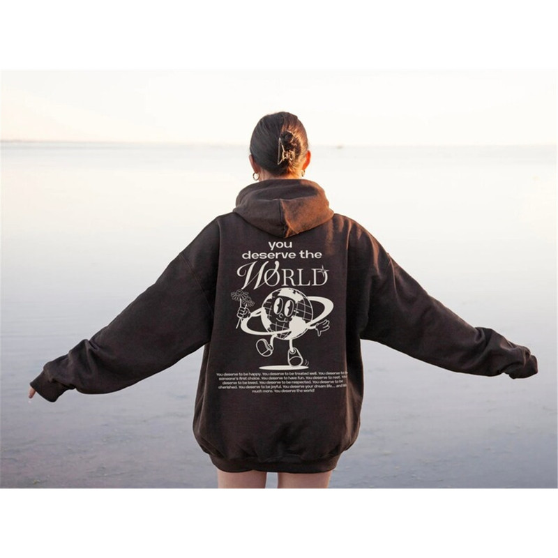 MR-1292023101319-you-deserve-the-world-hoodie-preppy-hoodie-aesthetic-image-1.jpg