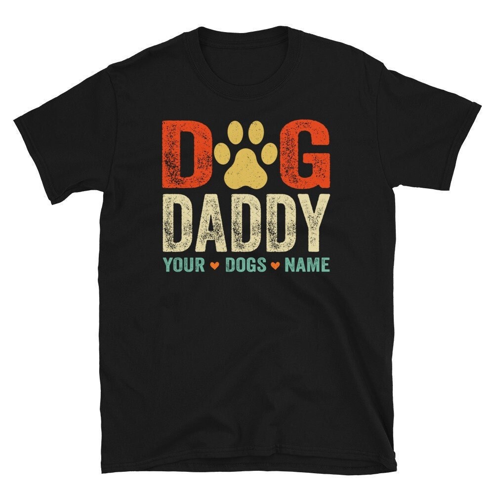 Dog Daddy Shirt Personalized, Dog Dad T Shirt With Dog Names, Dog Dad Custom Gift, Dog Father Shirt with Pet Names.jpg