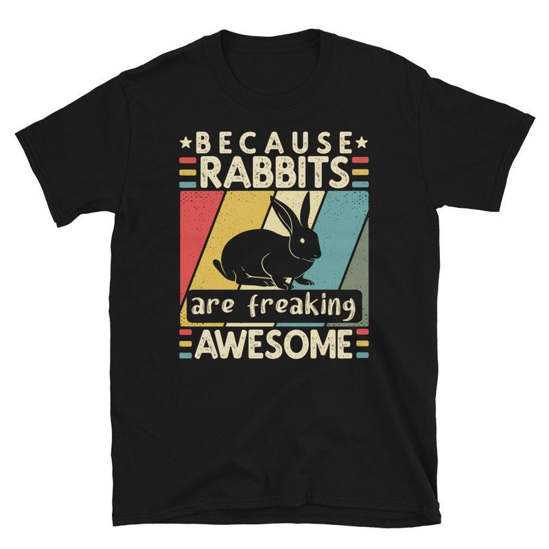 Cute Rabbit T-Shirt, Rabbit Lover T-Shirt, Rabbit Shirt, Pet Rabbit Owner Gift, Rabbit Lover Gift, Bunny Lover Gift.jpg