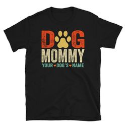 dog mommy shirt personalized, dog mom with dog names gift idea for mom, dog mom custom, dog mother shirt with pet names