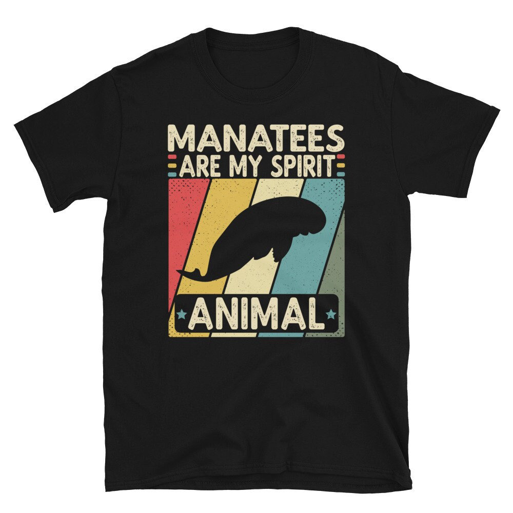 Manatees Shirt, Manatee Lover Tshirt, Manatees Are My Spirit Animal Shirt, Manatees TShirt, Retro Vintage Manatee Animal Shirt.jpg