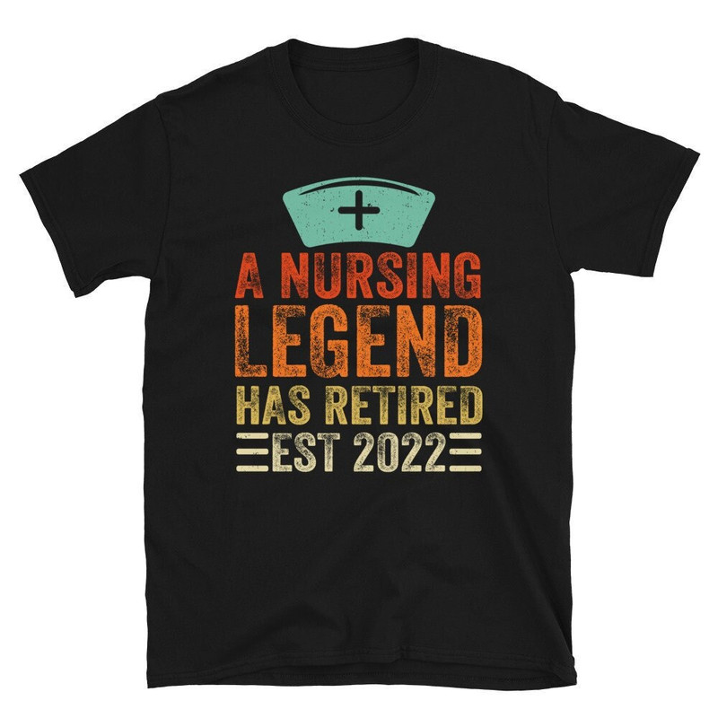 Retired Nurse Shirt, Funny Retired Nurse Tshirt, A Nursing Legend Has Retired Tshirt, Funny Nurse Shirt, Gift For Retired Nurse.jpg