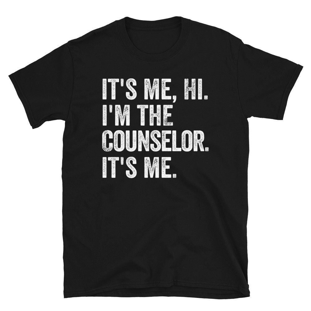 It's Me Hi I'm The Counselor It's Me Shirt, Funny Counselor Shirt, School Counselor Gift, Counselor's Version, Counselor Tee, Counseling.jpg