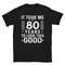 Custom Age Shirt! It Took Me 80 Years To Look This Good Funny 80 Years Old T-Shirt, 80th Birthday Shirt, Born in 1943 Gift Vintage TShirt.jpg