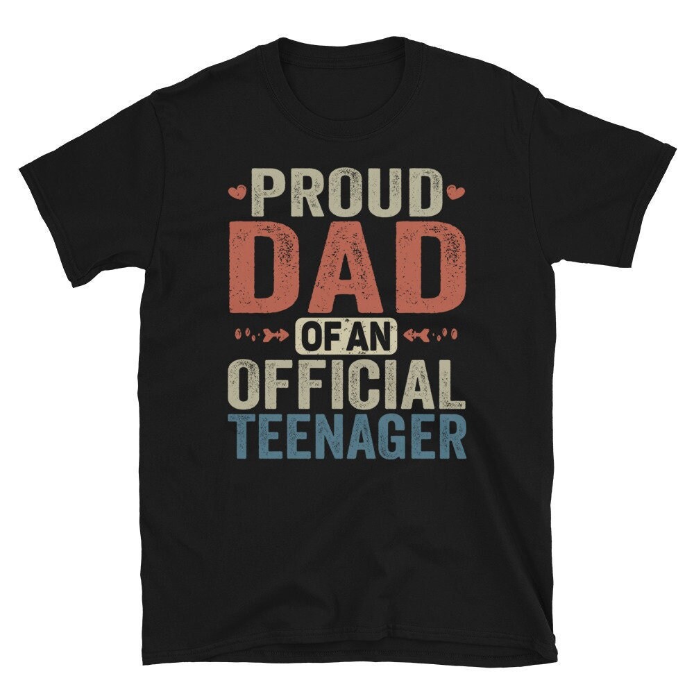 Proud Dad Shirt, Official Teenager Family Matching Birthday Shirt, 13th Birthday Shirt, Official Teenager 13, Teenager Birthday Party Shirt.jpg