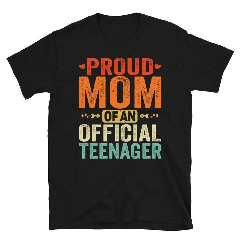 Proud Mom of an Official Teenager, Official Teenager, Official Teenager Mom, Mom of 13 Years Old Teen, Gift For Teenager Mom, Teen Mom Gift.jpg
