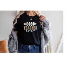 best teacher ever shirt, back to school shirt, funny teacher shirt, teacher life tee, teacher gift, gift for teacher, te