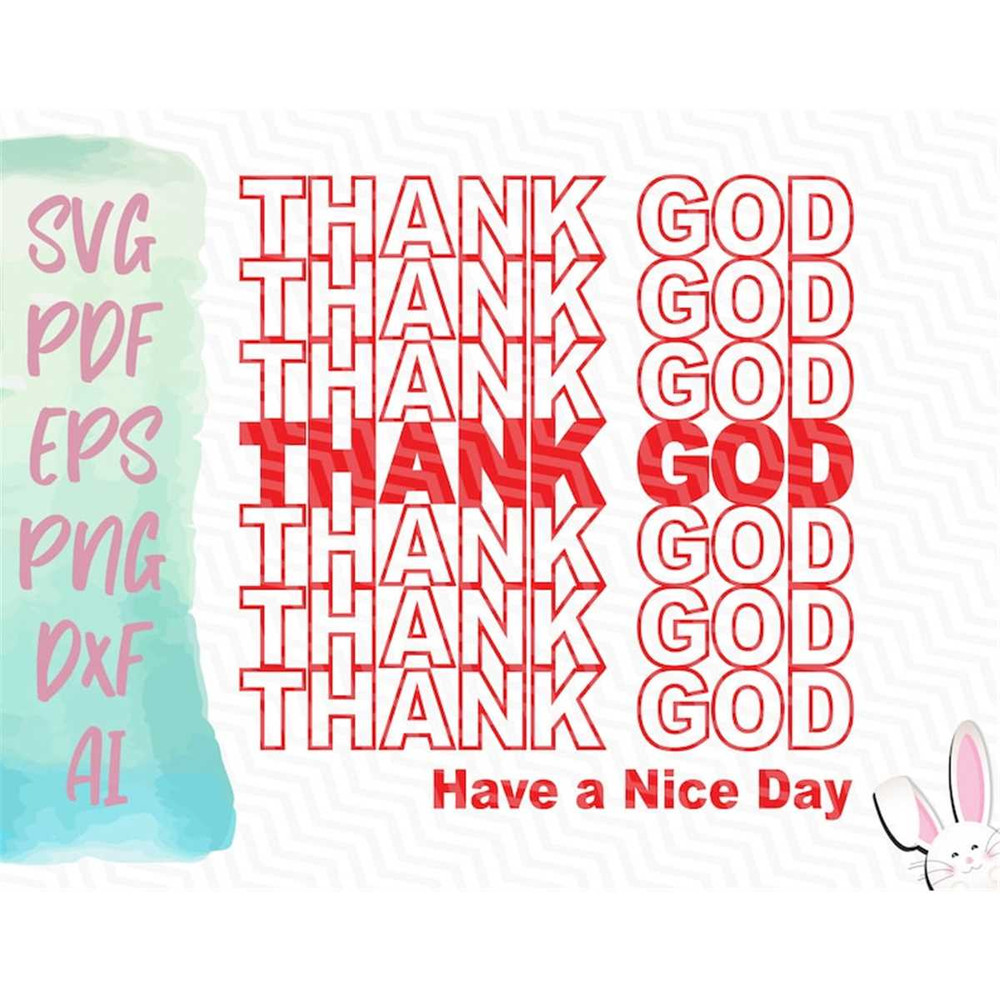 MR-1292023135452-thank-god-have-a-nice-day-svg-instant-download-svg-pdf-eps-image-1.jpg
