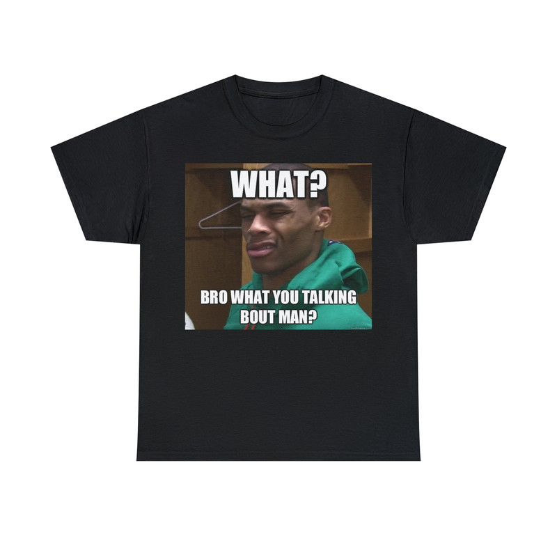 Russell Westbrook nba meme funny shirt.jpg
