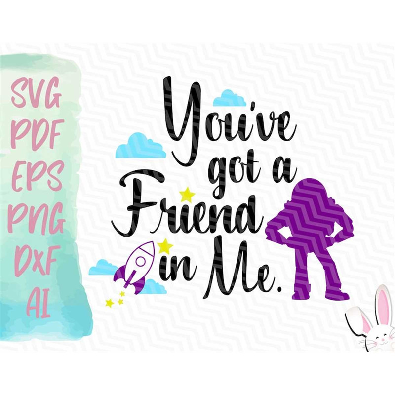 MR-1292023141420-buzz-lightyear-youve-got-a-friend-in-me-svg-instant-image-1.jpg