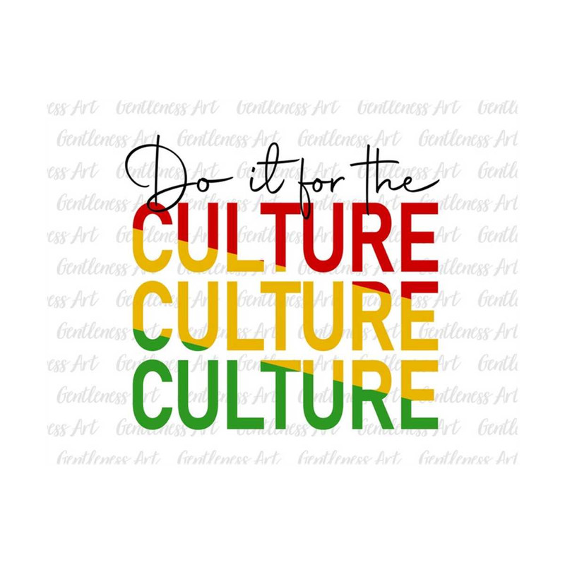 MR-129202314196-juneteenth-svg-do-it-for-the-culture-svg-free-ish-1865-image-1.jpg