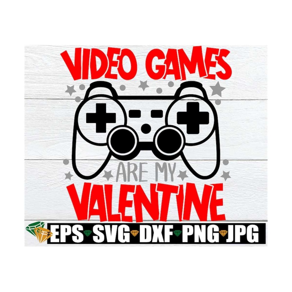 MR-1292023143230-video-games-are-my-valentine-boys-valentines-day-svg-image-1.jpg