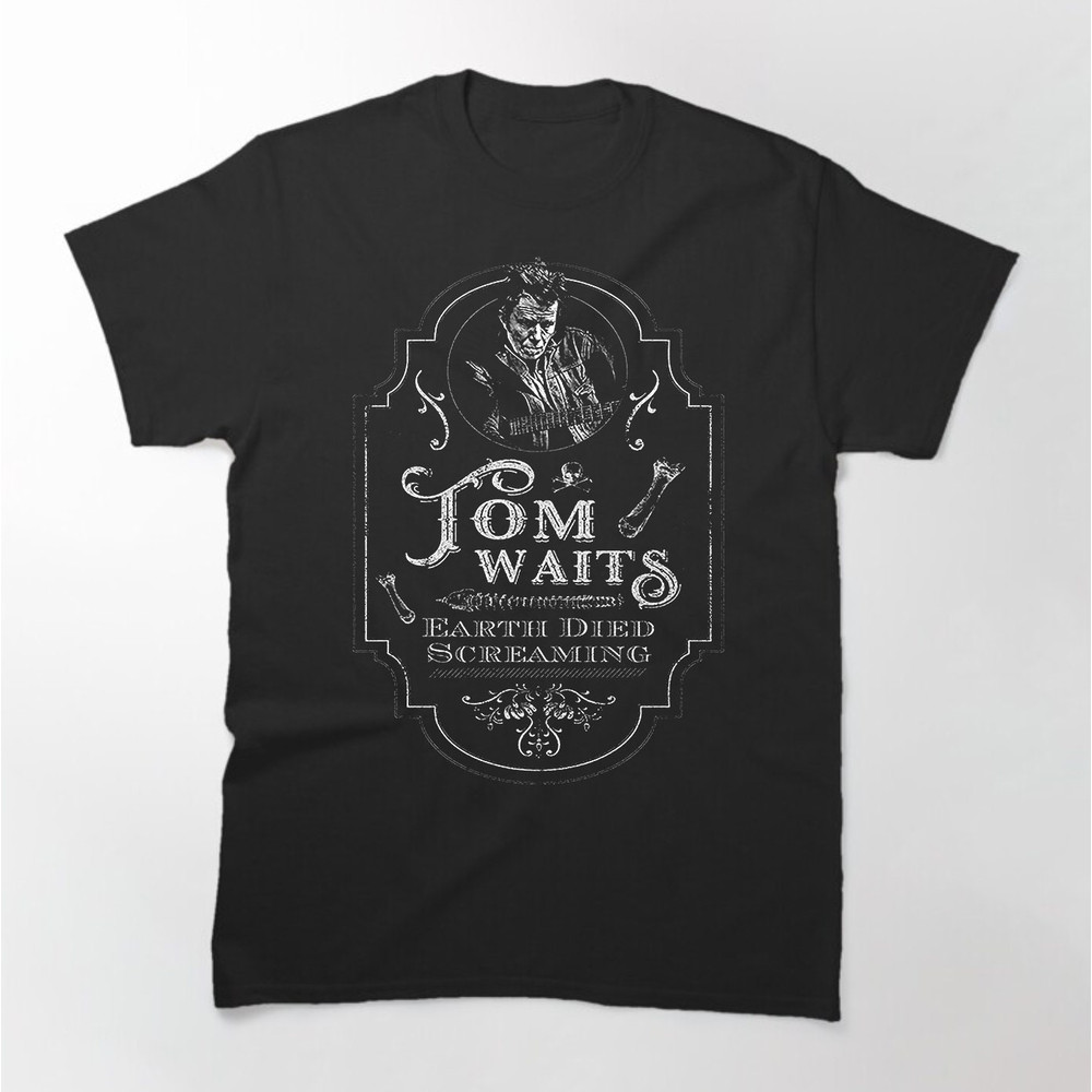 Tom Waits Earth Died Screaming Vintage T-shirt.jpg