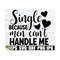 MR-1292023144533-single-because-men-cant-handle-me-funny-valentines-image-1.jpg
