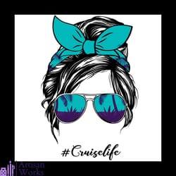 messy bun woman wear glasses cruise life svg