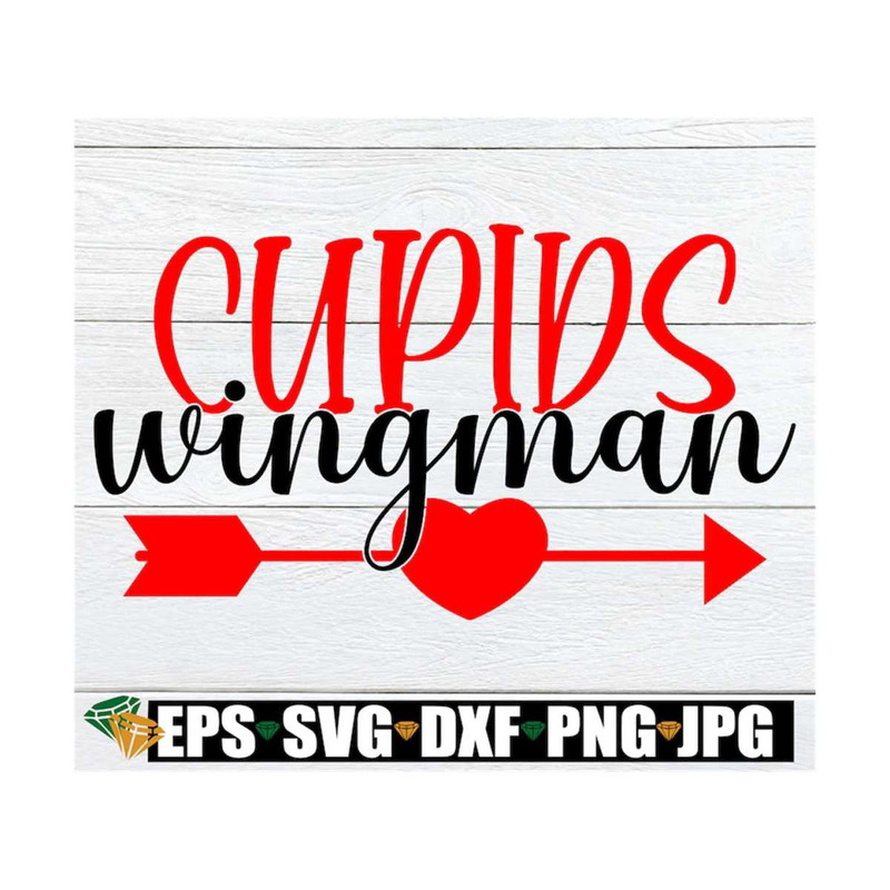 MR-1292023145228-cupids-wingman-valentines-day-cupid-svg-cupids-image-1.jpg