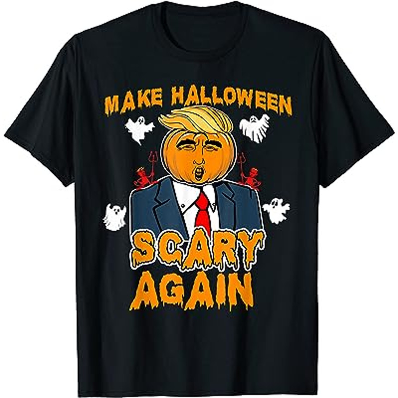 Funny Trump Halloween MAKE HALLOWEEN SCARY AGAIN T-Shirt.jpg