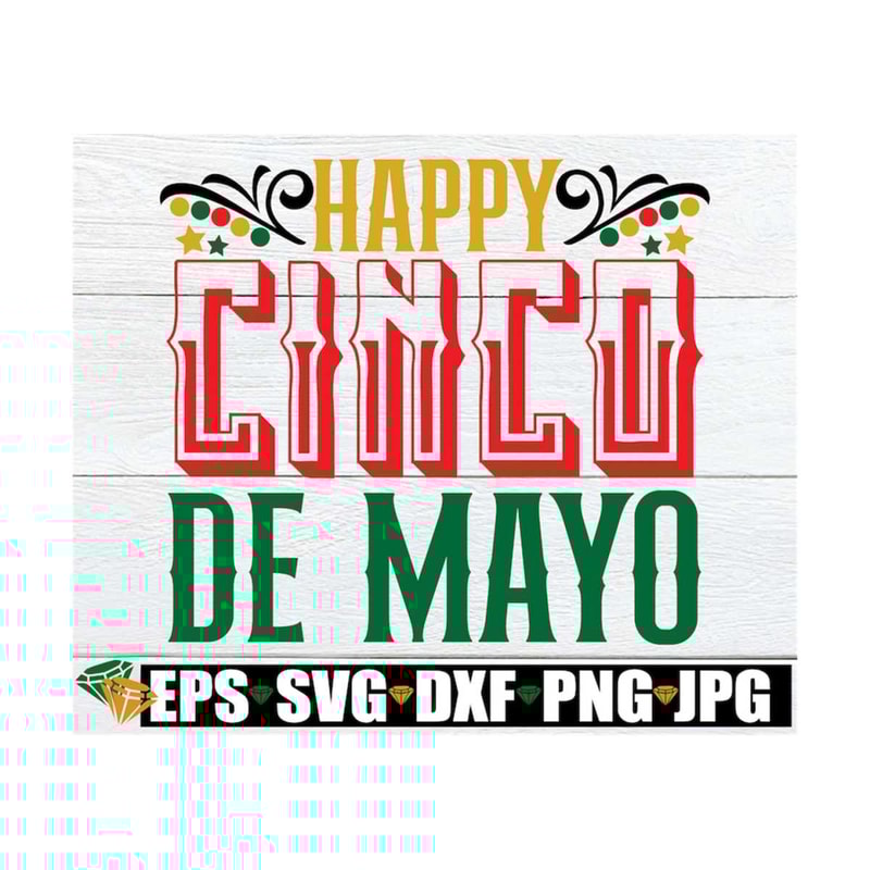 MR-1292023145518-happy-cinco-de-mayo-cinco-de-mayo-svg-cinco-de-mayo-image-1.jpg