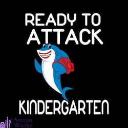 ready to attack baby shark kindergarten shark wear school bag svg