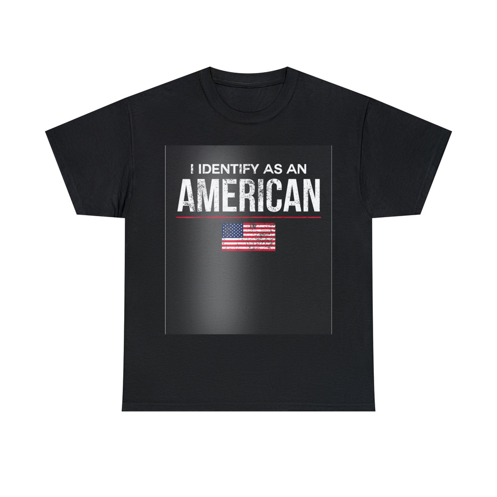 I Identify as an American, No Identity Politics T-shirt USA.jpg