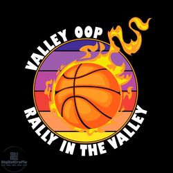 valley oop rally in the valley flaming basketball phoenix sport svg
