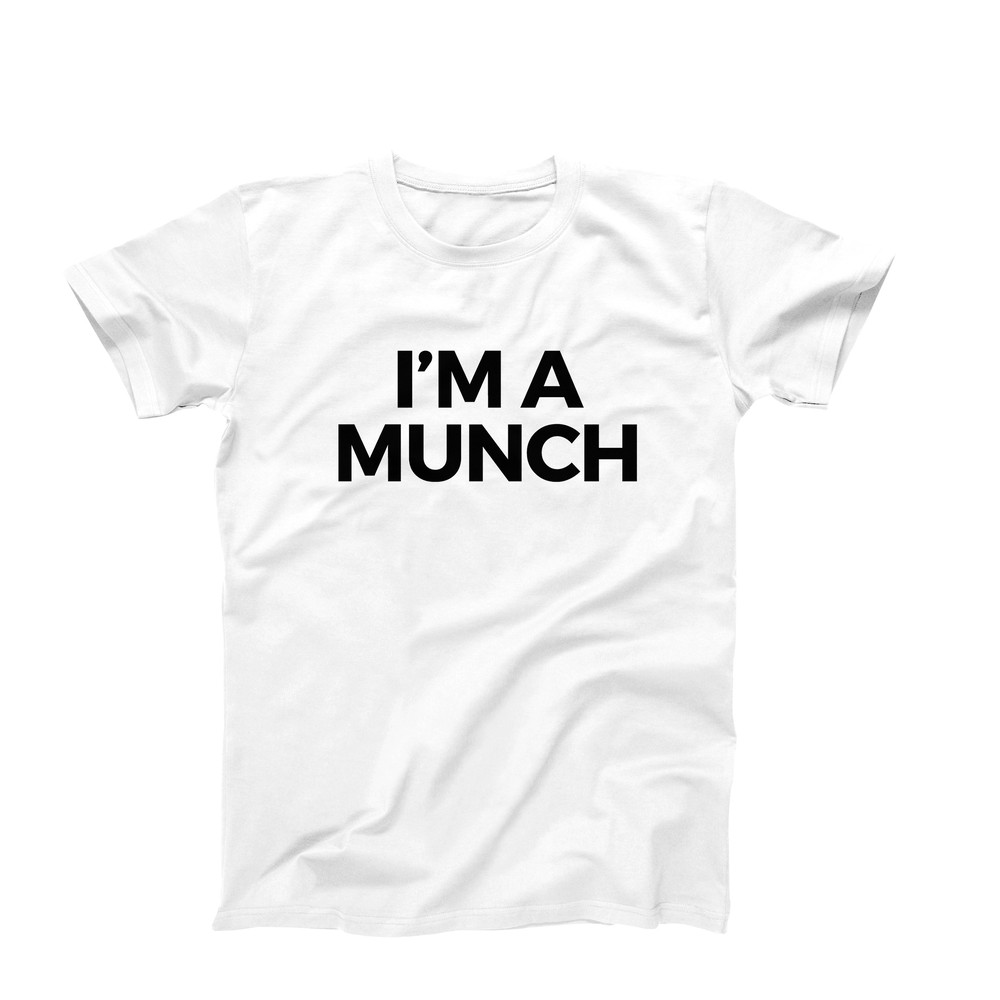 I'm A Munch T-Shirt, Munch Shirts, Trending Munch Shirt, Adult Humor Mens Tee, Funny Munch T Shirt For Men, Inappropriate Shirt.jpg