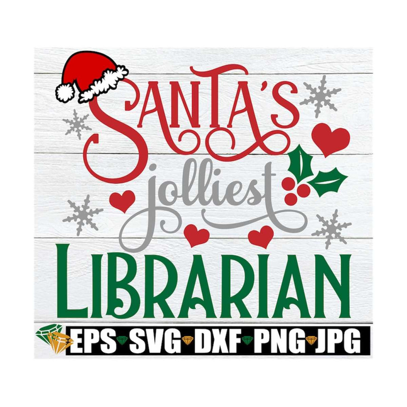 MR-1292023151638-santas-jolliest-librarian-librarian-christmas-shirt-svg-image-1.jpg