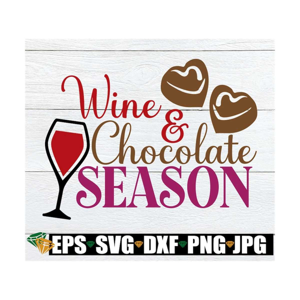 MR-1292023152340-wine-and-chocolate-season-valentines-day-svg-wine-svg-image-1.jpg