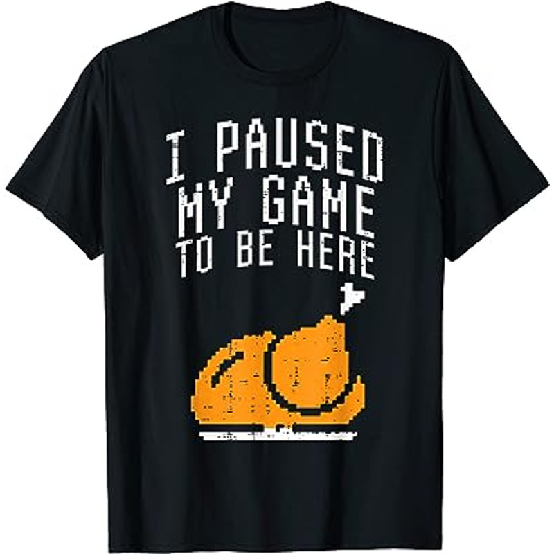 Paused My Game To Be Here Turkey Boys Thanksgiving Gamer Men T-Shirt.jpg