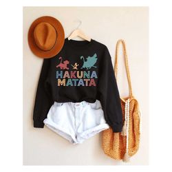 Hakuna Matata Sweatshirt, Disney Shirt,Hakuna Matata Disney Shirt, Animal Kingdom shirt  Lion King Shirt,Animal Kingdom