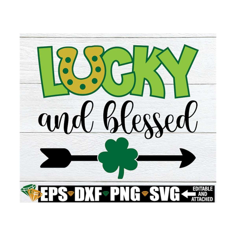 MR-1292023154317-lucky-and-blessed-st-patricks-day-svg-st-image-1.jpg