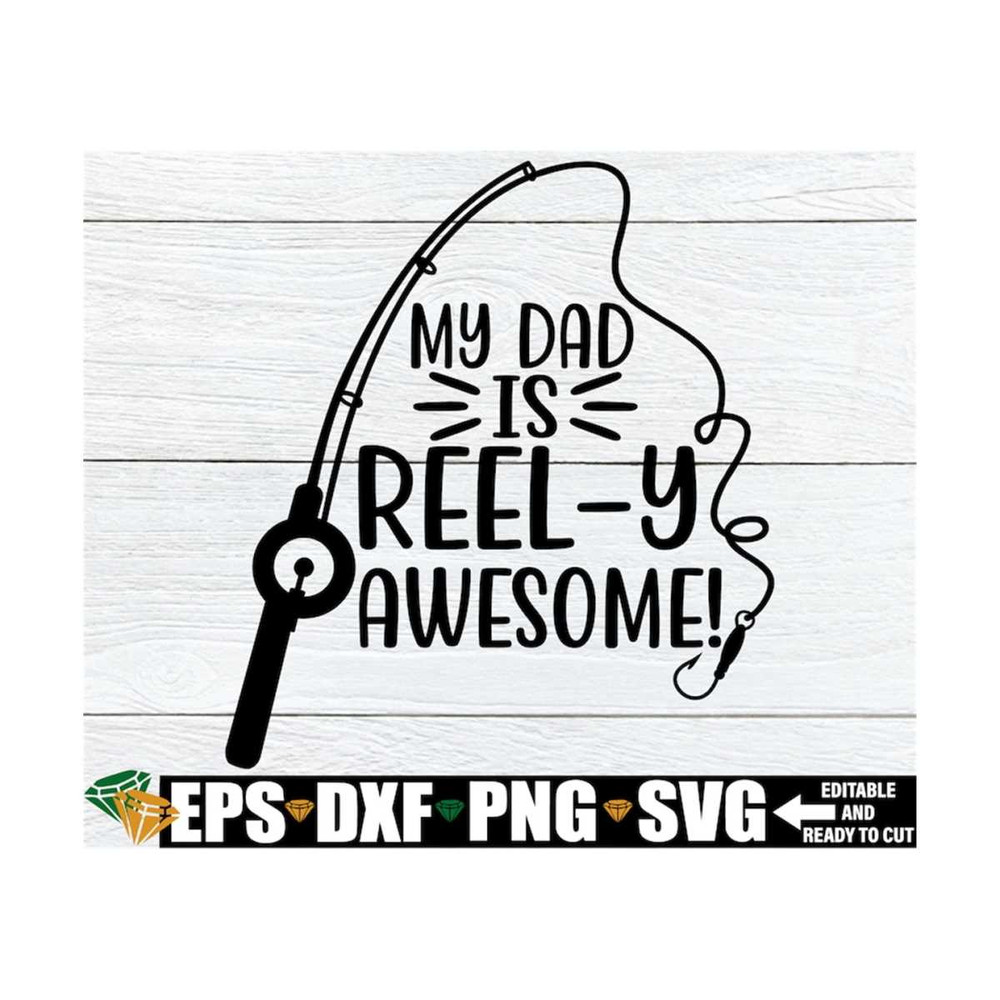 MR-1292023155135-my-dad-is-reely-awesome-fathers-day-svg-fathers-image-1.jpg