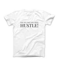 funny shirt for her, she has that girl boss hustle shirt, mom boss, dope soul, mom hustle, girl boss, boss babe, christm