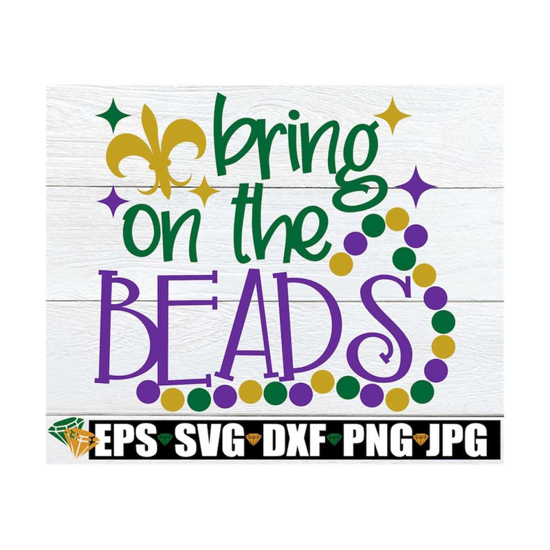 MR-12920231689-bring-on-the-beads-mardi-gras-svg-mardi-gras-trip-svg-mardi-image-1.jpg