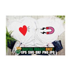 magnet and heart. valentine's day couples, matching couples valentines day, couples valentine's day shirts svg, cut file