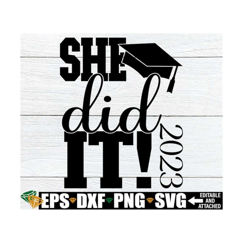 MR-1292023161455-she-did-it-girls-graduation-sign-svg-png-graduation-svg-image-1.jpg