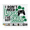 MR-1292023162036-i-dont-need-luck-ive-got-skill-video-game-st-image-1.jpg